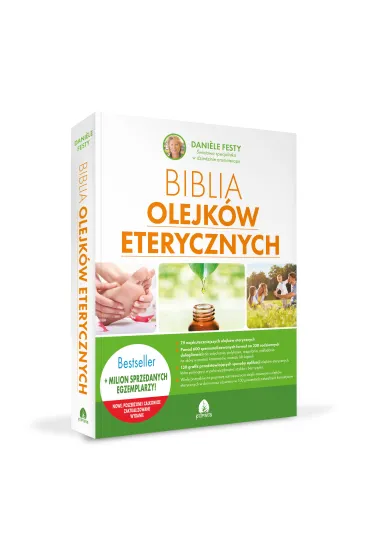 Biblia olejk�w eterycznych - Daniele Festy