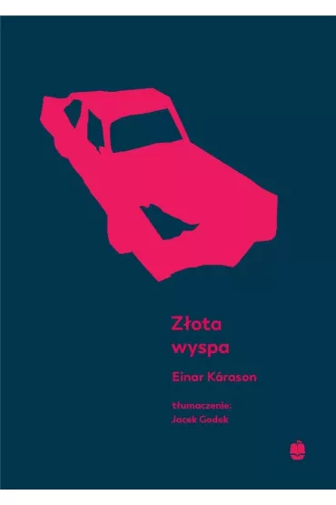 Z�ota wyspa (dodruk 2021) - Einar Karason