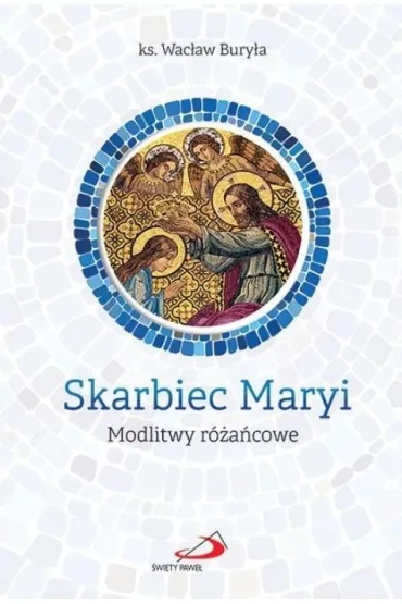 Skarbiec Maryi - Wac�aw Bury�a