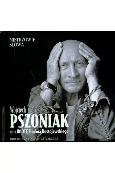 Audiobook Idiota czyta Wojciech Pszoniak (P�yta CD)