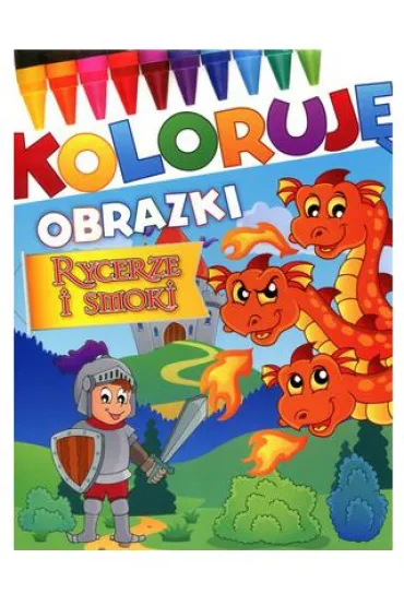 Rycerze i smoki. Koloruj� obrazki