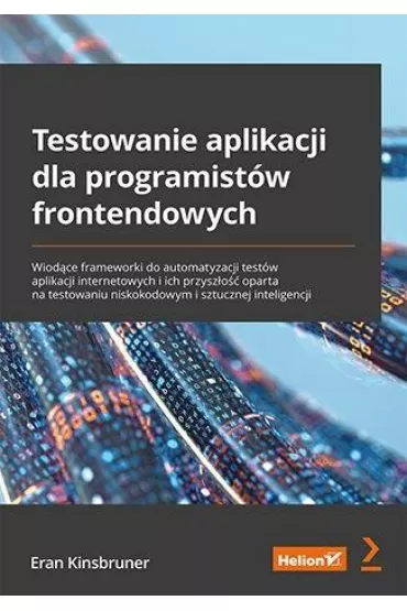 Testowanie aplikacji dla programist�w frontendowych - Eran Kinsbruner