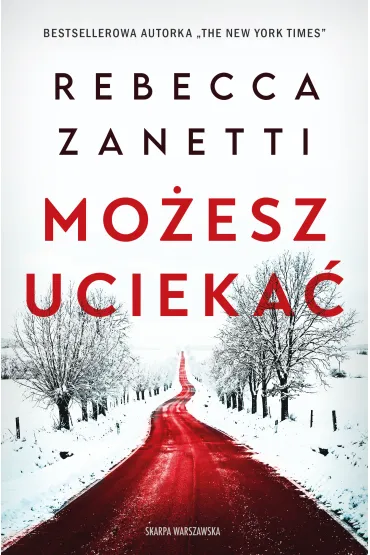Mo�esz ucieka� - Rebecca  Zanetti