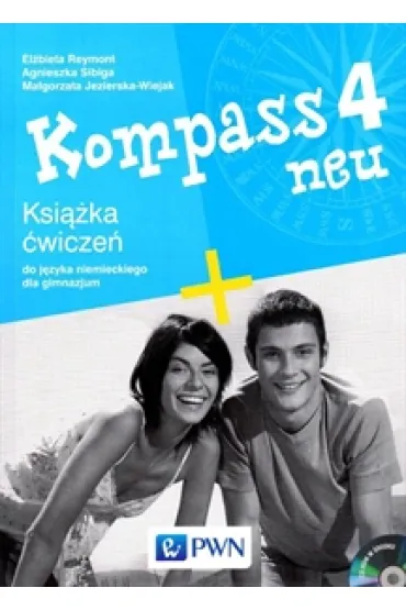 Kompass 4 neu GIM �wiczenia. J�zyk niemiecki (2014) - Agnieszka Sibiga, El�bieta Reymont, Ma�gorzata Jezierska-Wiejak