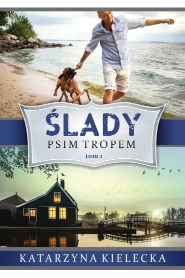 Psim tropem. lady. Cz 1. Sedno. Tom 3 - Katarzyna  Kielecka