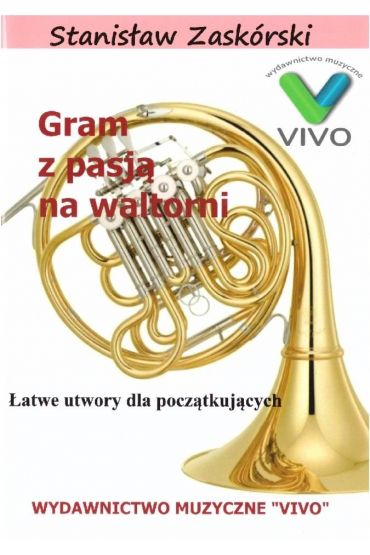 Gram z pasją na waltorni