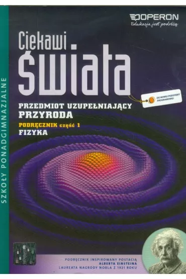 Ciekawi �wiata. Przyroda. Cz�� 1. Fizyka. Przedmiot uzupe�niaj�cy. Podr�cznik. Szko�y ponadgimnazjalne - Grzegorz Wojewoda, Grzegorz F. Wojewoda