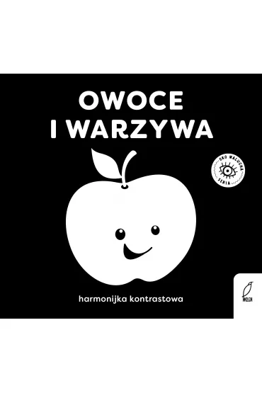 Oko malucha. Harmonijki kontrastowe. Owoce i warzywa
