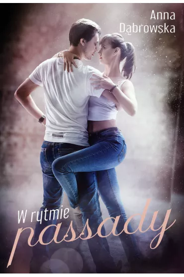 W Rytmie Passady - Anna D�browska