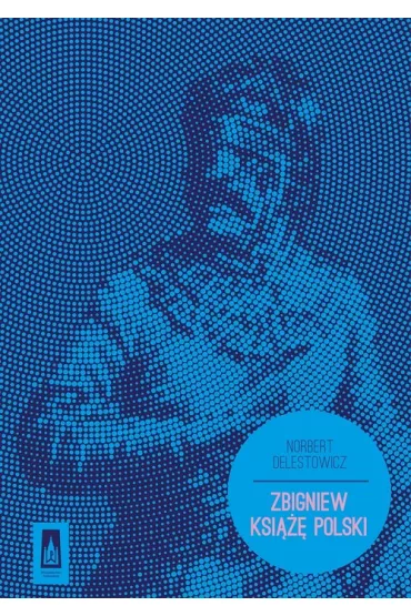 Zbigniew Ksi��� Polski - Norbert Delestowicz
