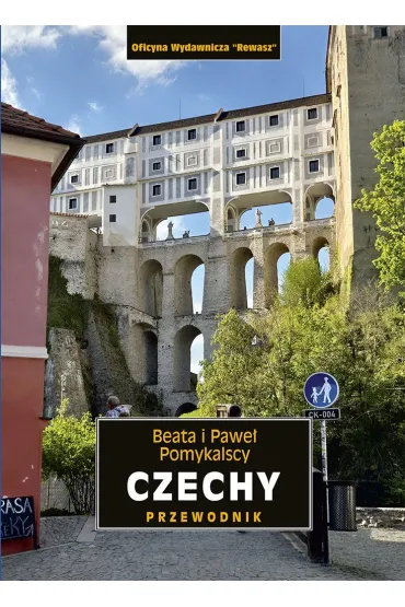 Czechy. Przewodnik krajoznawczy - Beata Pomykalska, Pawe� Pomykalski