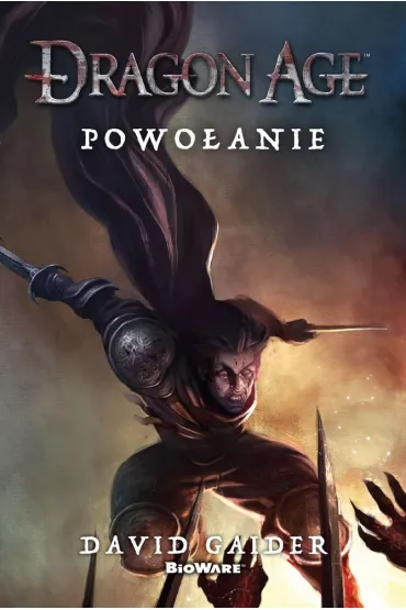 Dragon Age. Powo�anie - David Gaider