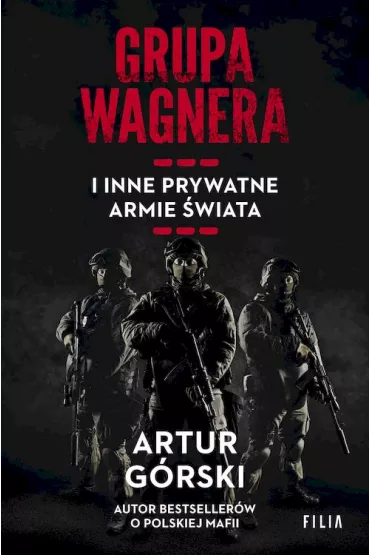 Grupa Wagnera i inne prywatne armie �wiata (pocket) - Artur G�rski