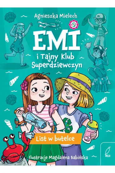 Emi i Tajny Klub Superdziewczyn. List w butelce. Tom 8 - Agnieszka Mielech