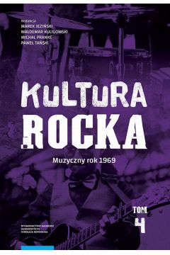 eBook Kultura rocka 4. Muzyczny rok 1969 pdf