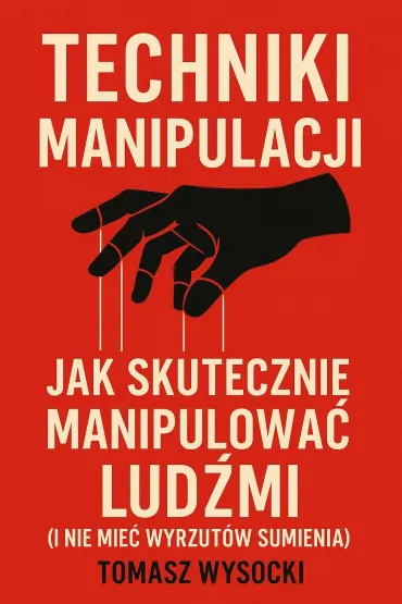 eBook Techniki manipulacji. Jak skutecznie manipulowa� lud�mi pdf mobi epub - Tomasz  Mgr Wysocki