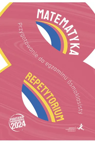 Pakiet. Matematyka. Przygotowanie do egzaminu �smoklasisty: Repetytorium, Zestawy zada�. Wersja 1, Zestawy zada�. Wersja 2