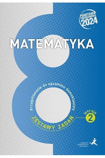 Pakiet. Matematyka. Przygotowanie do egzaminu �smoklasisty: Repetytorium, Zestawy zada�. Wersja 1, Zestawy zada�. Wersja 2