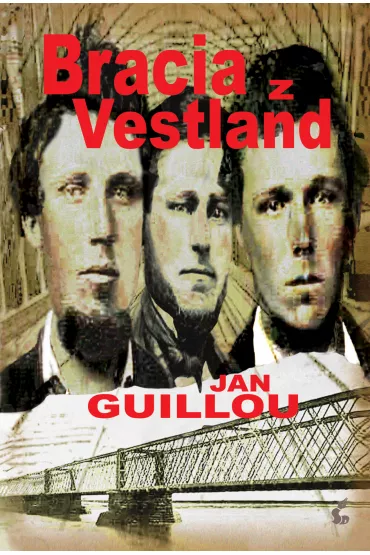 Bracia z Vestland. Z�oty wiek. Tom 1 - Jan Guillou