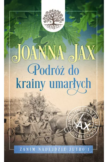 Podr do krainy umarych. Zanim nadejdzie jutro. Tom 1 - Joanna Jax