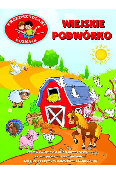 Przedszkolaki poznaj�. Wiejskie podw�rko - Karolina Wingert