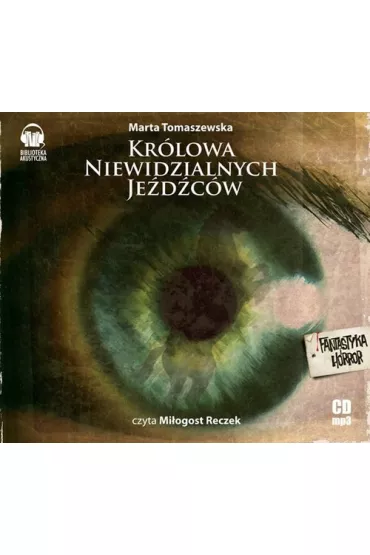 Audiobook Kr�lowa niewidzialnych Je�d�c�w CD - Marta Tomaszewska