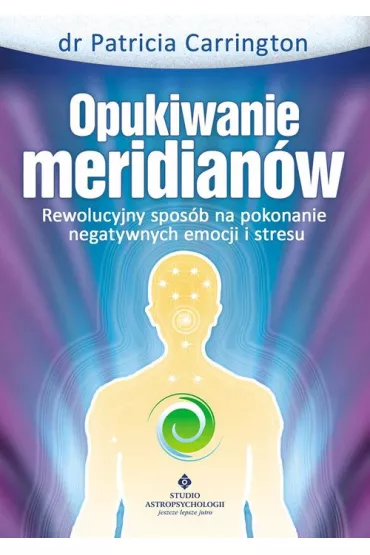 Opukiwanie meridian�w - Patricia Carrington