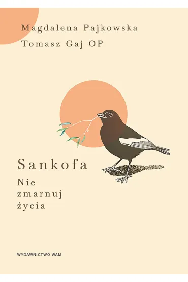 Sankofa - Magdalena Pajkowska, Tomasz  Gaj Op