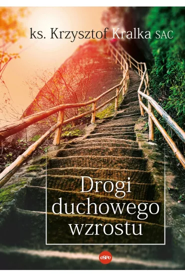Drogi duchowego wzrostu - Krzysztof Kralka