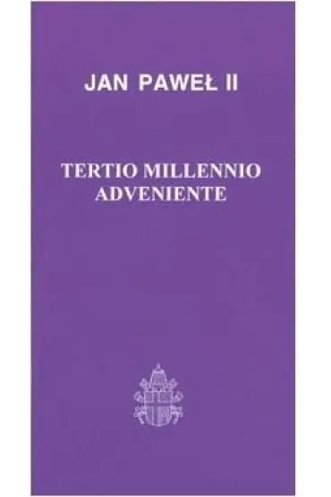 Terio millennio adveniente - Jan Pawe� II