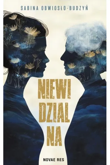 eBook Niewidzialna mobi epub - Sabina  Obwioso-Budzy
