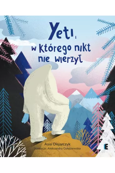 Yeti, w kt�rego nikt nie wierzy� - Asia Olejarczyk