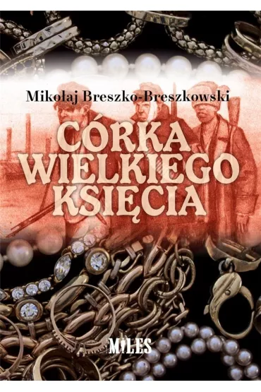 C�rka wielkiego ksi�cia - Miko�aj Breszko-Breszkowski