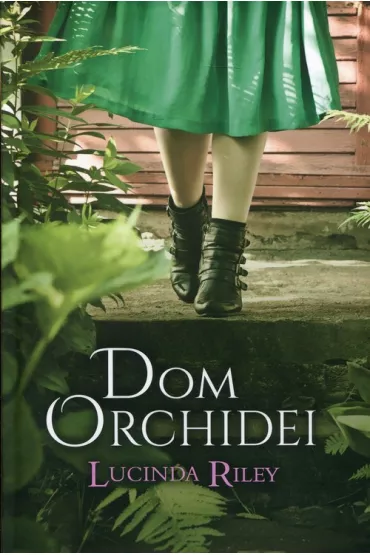 Dom Orchidei - Lucinda Riley