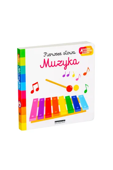 Muzyka. Akademia M�drego Dziecka. Pierwsze s�owa - Nathalie Choux