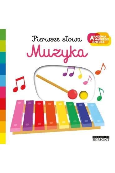 Muzyka. Akademia M�drego Dziecka. Pierwsze s�owa - Nathalie Choux