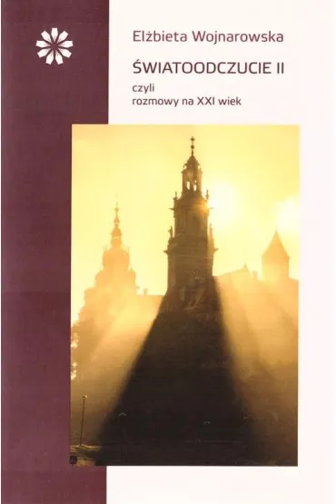 �wiatoodczucie II czyli rozmowy na XXI wiek - El�bieta Wojnarowska