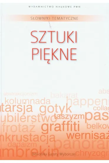 S�ownik tematyczny. Tom 12. Sztuki pi�kne