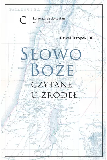 S�owo Bo�e czytane u �r�de�. Tom C - Pawe�  Trzopek