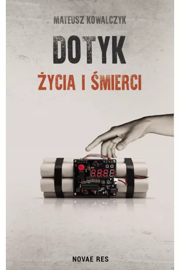 Dotyk �ycia i �mierci - Mateusz Kowalczyk