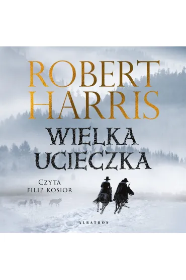Audiobook Wielka ucieczka mp3 - Robert Harris