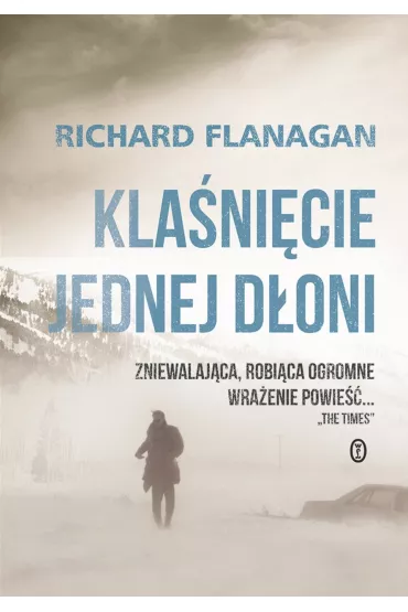 Kla�ni�cie jednej d�oni - Richard Flanagan