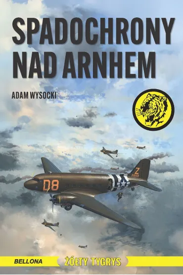 Spadochrony nad Arnhem - Adam Wysocki