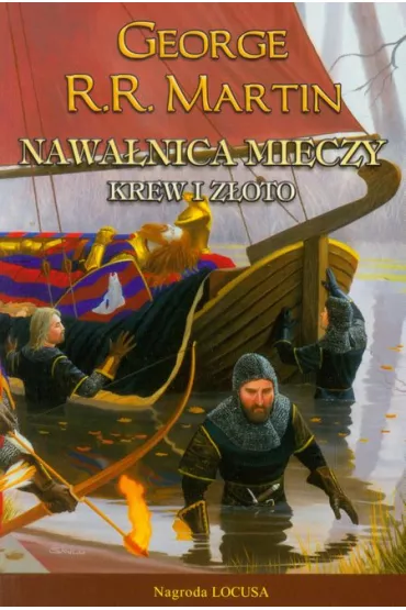 Krew i z�oto. Nawa�nica mieczy. Cz�� 2. Pie�� Lodu i Ognia. Tom 3 - George R. R. Martin
