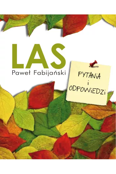 Las pytania i odpowiedzi - Pawe� Fabija�ski
