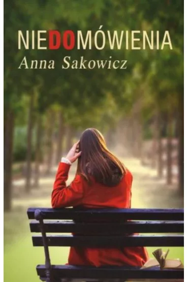 Niedomwienia - Anna Sakowicz