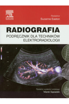 Radiografia. Podrcznik dla technikw elektroradiologii