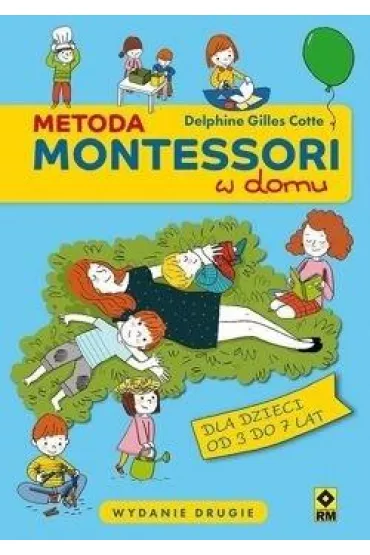 Metoda Montessori w domu - Cotte Delphine Gilles