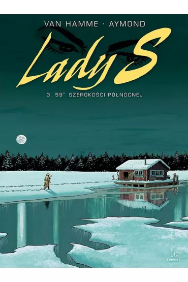 59° szeroko�ci p�nocnej. Lady S. Tom 3 - Aymond Philippe, Jean Van Hamme