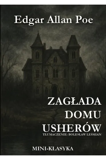 Zag�ada domu Usher�w - Edgar Allan Poe
